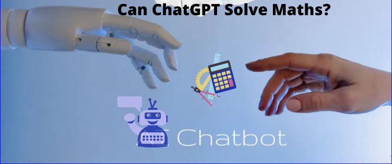ChatGPT Solving Maths